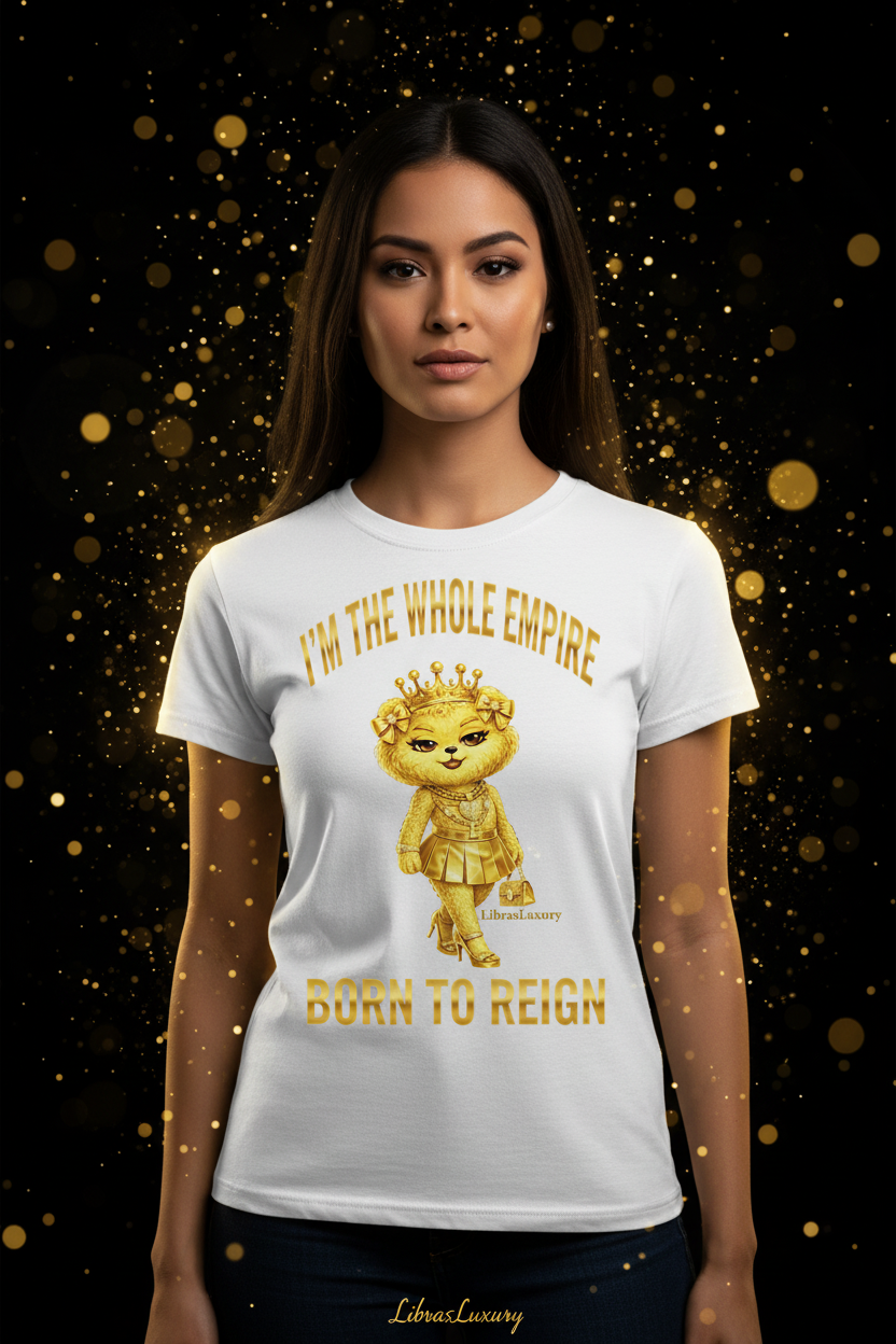Model wearing Born To Reign Tee - LibrasLuxury